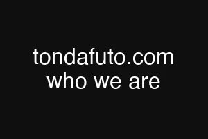 tondafuto.com who we are